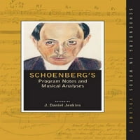 Schönberg szavakban: Schönberg Programjegyzetei és zenei elemzései
