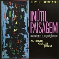 Eumir Deodato - Inutil Paisagem-Vinyl