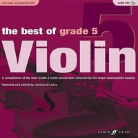 Faber Edition: Best Of Grade: A legjobb minőségű hegedű: a legnagyobb vizsgabizottságok által valaha kiválasztott legjobb minőségű