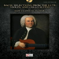 Bach-válogatás a lant, a hegedű és a cselló lakosztályokból az egyszerű klasszikus gitárhoz