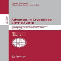 A kriptológia fejlődése-Crypto: 38th éves nemzetközi Kriptológiai konferencia, Santa Barbara, hogy, Usa, augusztus 19-23,, Proceedings,