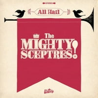 Mighty Sceptres - Minden Üdvözlet A Mighty Sceptres-Vinyl