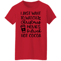 Graphic America ünnepi Csak karácsonyi filmeket akarok nézni és forró kakaó ünnepi idézet női grafikus pólót