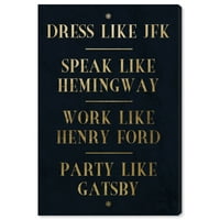 Wynwood Studio tipográfia és idézetek Wall Art vászon nyomatok 'Dress Speak Work Party példaképek' Inspiráló idézetek és közmondások-Arany,