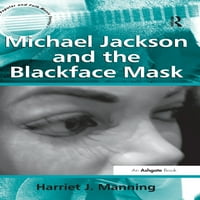 Ashgate népszerű és népzene: Michael Jackson és a Blackface Mask